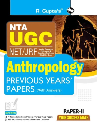 R Guptas NTA-UGC-NET | JRF: Anthropology (Paper II) Previous Years Papers (With Answers) 2026 Edition